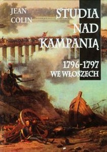 Obrazek Studia nad kampanią 1796-1797 we Włoszech