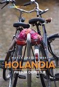 Holandia P... - Marek Orzechowski -  Polish Bookstore 