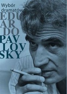 Obrazek Wybór dramatów Eduardo Pavlovsky