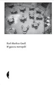 Zobacz : W gąszczu ... - Karl-Markus Gauss