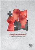 Liturgia a... - Dietrich Hildebrand - Ksiegarnia w UK