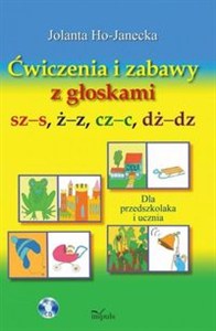 Obrazek Ćwiczenia i zabawy z głoskami sz-s, ż-z, cz-c, dż-dz Dla przedszkolaka i ucznia