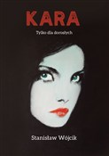 Kara Tylko... - Stanisław Wójcik -  books from Poland