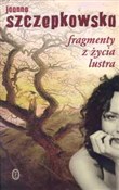 Fragmenty ... - Joanna Szczepkowska - Ksiegarnia w UK