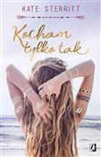 polish book : Kocham tyl... - Kate Sterritt