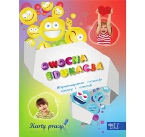 Obrazek Owocna edukacja Wspomaganie rozwoju mowy i emocji Karty pracy edukacja wczesnoszkolna