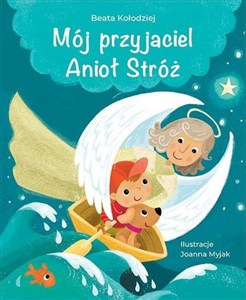 Obrazek Mój przyjaciel Anioł Stróż