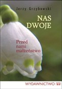 Nas dwoje - Jerzy Grzybowski -  Książka z wysyłką do UK