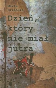 Obrazek Dzień który nie miał jutra