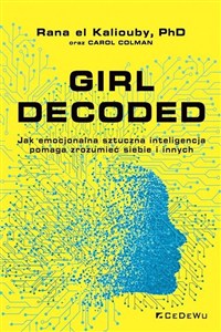 Obrazek Girl Decoded Jak emocjonalna sztuczna inteligencja pomaga zrozumieć siebie i innych