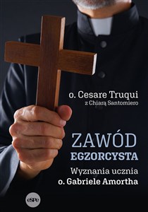 Obrazek Zawód egzorcysta Wyznania ucznia o. Gabriela Amortha