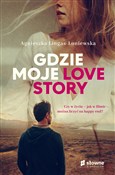 polish book : Gdzie moje... - Agnieszka Lingas-Łoniewska