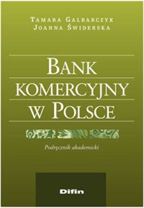 Obrazek Bank komercyjny w Polsce Podręcznik akademicki