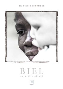 Obrazek Biel Notatki z Afryki