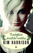 Zobacz : Nadejście ... - Kim Harrison