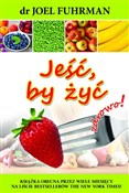 polish book : Jeść by ży... - Joel Fuhrman