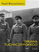 Zobacz : Sprawa Tuc... - Paweł Wieczorkiewicz