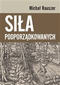 Zobacz : Siła podpo... - Michał Rauszer