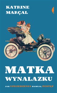 Obrazek Matka wynalazku Jak uprzedzenia hamują postęp