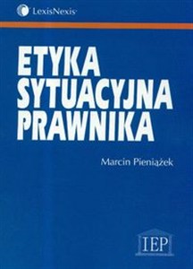 Obrazek Etyka sytuacyjna prawnika