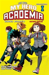 Obrazek My Hero Academia. Light Novel historie szkolne. Tom 1