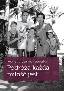 Obrazek Podróżą każda miłość jest