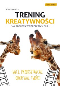 Obrazek Trening kreatywności Jak pobudzić twórcze myślenie