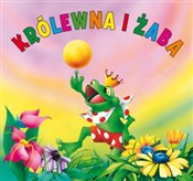 Zobacz : Królewna i... - Anna i Lech Stefaniakowie (ilustr.)