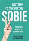 Wszystko c... - Elisabeth Cadoche, Montarlot Anne de -  foreign books in polish 