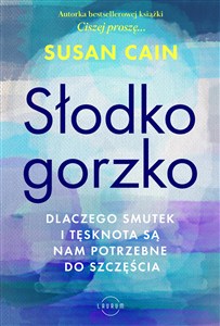 Obrazek Słodko-gorzko Dlaczego smutek i tęsknota są nam potrzebne do szczęścia