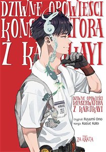 Obrazek Dziwne opowieści konserwatora z karukayi