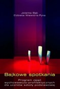 Bajkowe sp... - Jolanta Bąk, Elżbieta Wiewióra-Pyka -  Książka z wysyłką do UK