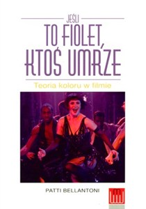 Obrazek Jeśli to fiolet, ktoś umrze Teoria koloru w filmie