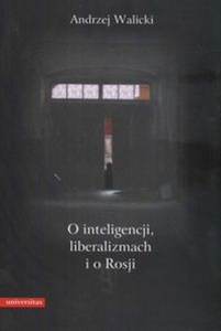 Obrazek O inteligencji liberalizmach i o Rosjii
