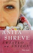 Światło na... - Anita Shreve -  books from Poland
