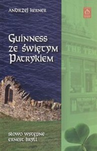 Obrazek Guinness ze świętym Patrykiem Słowo wstępne Ernest Bryll