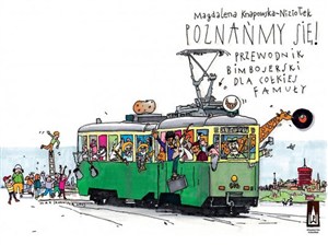 Obrazek Poznańmy się! Przewodnik bimbojerski dla cołkiej famuły