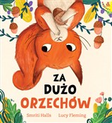 Za dużo or... - Smriti Halls, Lucy Fleming -  books from Poland
