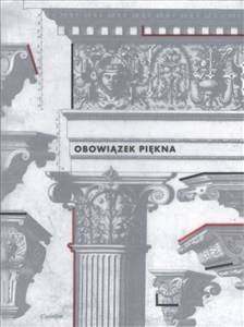 Obrazek Obowiązek piękna Wzorniki i traktaty architektoniczne w zbiorach PAN Biblioteki Gdańskiej