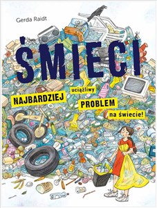 Obrazek Śmieci. Najbardziej uciążliwy problem na świecie
