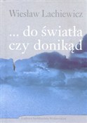 ... do świ... - Wiesław Lachewicz -  foreign books in polish 