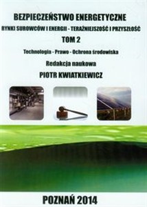 Obrazek Bezpieczeństwo energetyczne Tom 2 Rynki surowców i energii