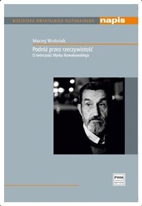 Obrazek Podróż przez rzeczywistość O twórczości Marka Nowakowskiego