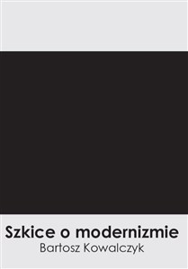 Obrazek Szkice o modernizmie