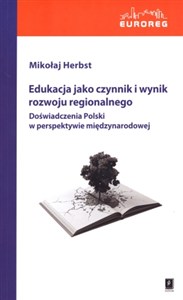 Obrazek Edukacja jako czynnik i wynik rozwoju regionalnego