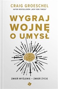 Obrazek Wygraj wojnę o umysł Zmień myślenie zmień życie