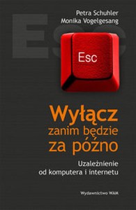 Obrazek Wyłącz zanim będzie za późno Uzależnienie od komputera i internetu