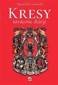 Kresy, utr... - Ryszard Jan Czarnowski -  Polish Bookstore 