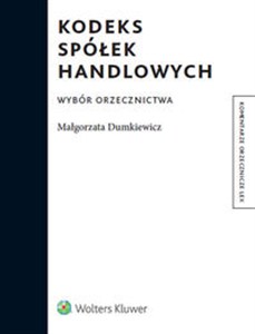 Obrazek Kodeks spółek handlowych Wybór orzecznictwa