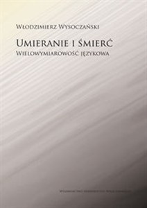 Obrazek Umieranie i śmierć Wielowymiarowość językowa